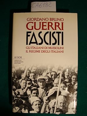 Fascisti - Gli italiani di Mussolini - Il regime degli italiani