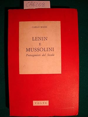 Lenin e Mussolini - Protagonisti del Secolo