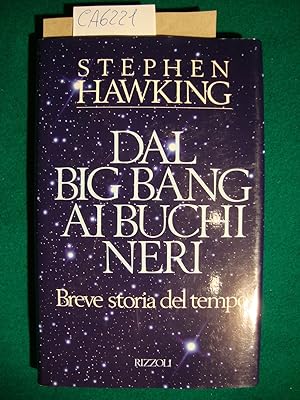 Dal Big Bang ai buchi neri - Breve storia del tempo