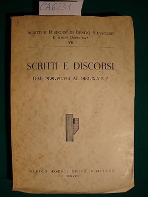 Scritti e discorsi - Dal 1929-VII-VIII al 1931-IX-X E.F.