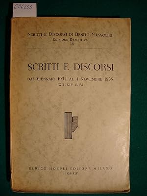 Scritti e discorsi - Dal Gennaio 1934 al 4 Novembre 1935 (XII-XIV E.F.)