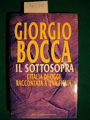 Il sottosopra - L'Italia di oggi raccontata a una figlia