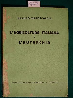 L'agricoltura italiana e l'autarchia