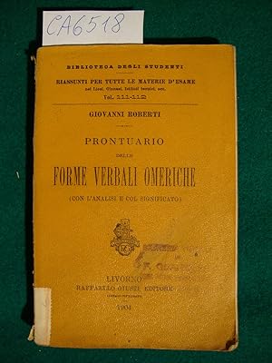 Prontuario della forme verbali omeriche (con l'analisi e col significato)