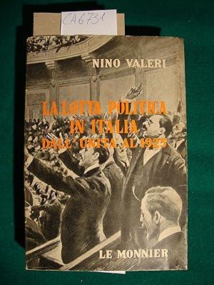 La lotta politica in Italia dall'unità al 1925 - Idee e documenti