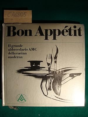 Bon Appétit - Il grande abbecedaio AMC della cucina moderna di Gisela Nau