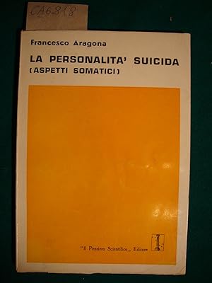 La personalità suicida (aspetti somatici)