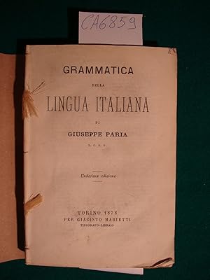 Seller image for Grammatica della lingua italiana di Giuseppe Paria D. C. D. G. for sale by Studio Bibliografico Restivo Navarra