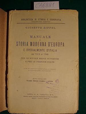 Manuale di storia moderna d'Europa e specialmente d'Italia dal 1313 al 1748 per le scuole medie s...