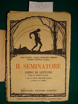 Il seminatore - Libro di letture per la terza classe