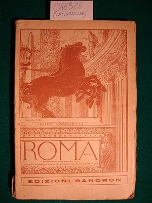 Roma - Nuovo corso di latino come avviamento all'intelligenza del pensiero romano per il Ginnasio...