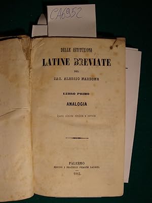 Delle Istituzioni Latine Breviate del Sac. Alessio Narbone (libro primo: analogia, libro secondo:...