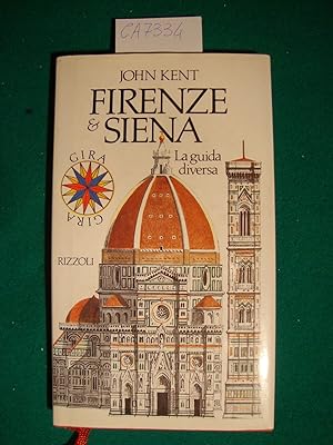 Firenze & Siena - La guida diversa