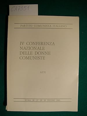 IV Conferenza Nazionale delle Donne Comuniste - Atti