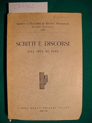 Scritti e discorsi di Benito Mussolini - Edizione definitiva - vol. VIII - Scritti e discorsi dal...