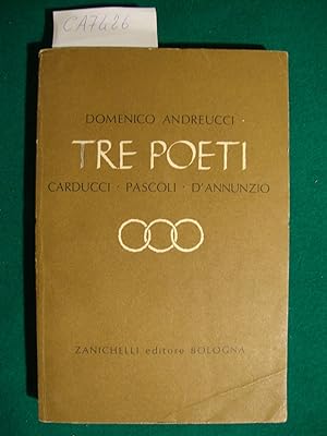Tre poeti - Carducci - Pascoli - D'Annunzio