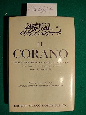 Il Corano - Nuova versione letterale italiana con prefazione e note critico-illustrative del Dott...