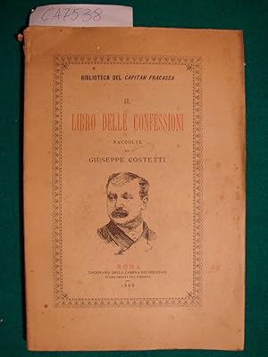 Il libro delle confessioni raccolte da Giuseppe Costetti e narrate da 23 autori drammatici (ALBER...