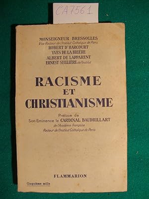 Racisme et Christianisme (Préface de Son Eminence le Cardinal Baudrillart de l'Académie française...