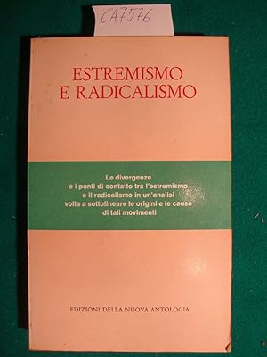 Estremismo e radicalismo (Le divergenze e i punti di contatto tra l'estremismo e il radicalismo i...