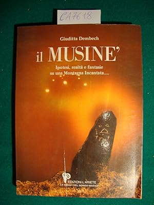 Il Musinè - Ipotesi, realtà e fantasie su una Montagna Incantata.