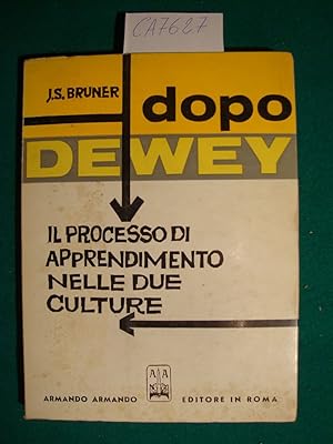 Dopo Dewey - Il processo di apprendimento nelle due culture