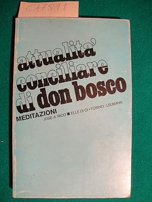 Attualità conciliare di Don Bosco - Meditazioni