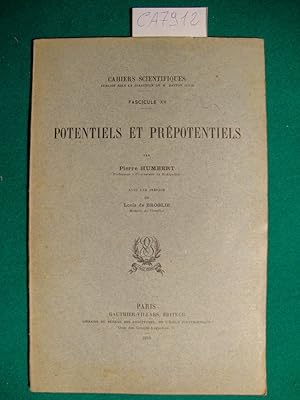 Potentiels et prépotentiels (Fascicule XVII) - Avec une préface de Louis de Broglie