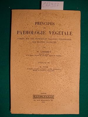 Principes de pathologie végétale - Notions sur les principales maladies parasitaires des plantes ...