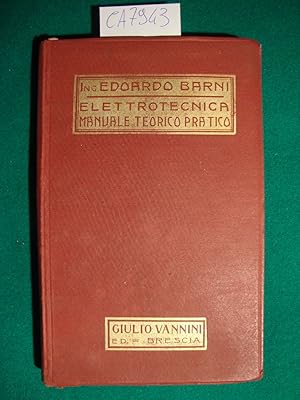 Elettrotecnica - Manuale teorico-pratico di elettricità industriale