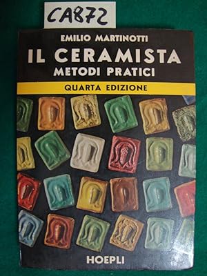 Immagine del venditore per Il ceramista - Metodi pratici venduto da Studio Bibliografico Restivo Navarra