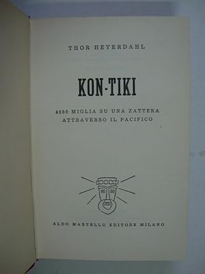 Seller image for Kon-Tiki (4000 miglia su una zattera attraverso il Pacifico) for sale by Studio Bibliografico Restivo Navarra