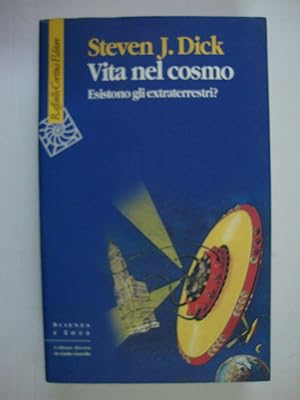 Vita nel cosmo (Esistono gli extraterrestri?)