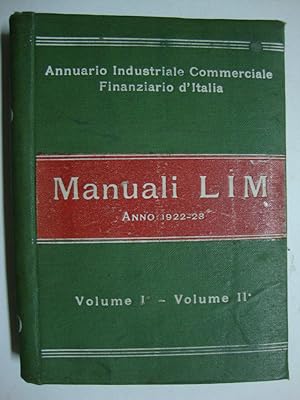 Annuario Industriale Commerciale Finanziario d'Italia (Manuali LIM - Anno 1922-23 - Tomo 1°: Voll...