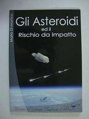 Gli asteroidi ed il rischio da impatto