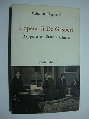 L'opera di De Gasperi (Rapporti tra Stato e Chiesa)