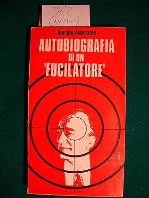 Autobiografia di un - fucilatore -