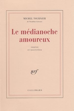 Image du vendeur pour Le Mdianoche amoureux. Contes et nouvelles. mis en vente par Librairie Vignes Online