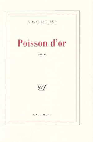 Seller image for Poisson d'or. Roman. for sale by Librairie Vignes Online