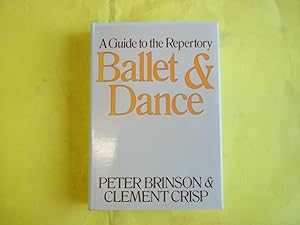 Ballet and Dance: A Guide to the Repertory