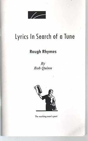 Seller image for LYRICS IN SEARCH OF A TUNE Rough Rhymes for sale by The Avocado Pit