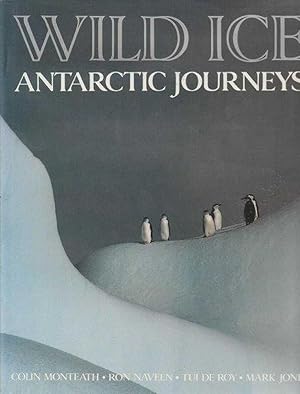 Wild Ice - Antarctic Journeys