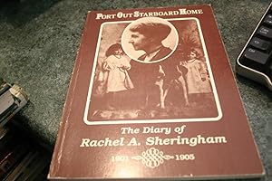Imagen del vendedor de Port Out, Starboard Home: The Diary of Rachel A.Sheringham from 1901 to 1905 a la venta por SGOIS