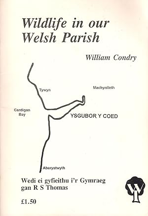 Seller image for WILDLIFE IN OUR WELSH PARISH. By William Condry. for sale by Coch-y-Bonddu Books Ltd