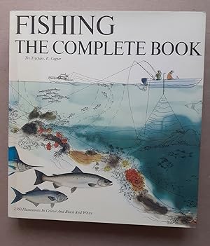 Immagine del venditore per FISHING: THE COMPLETE BOOK. By Tre Tryckare, E. Cagner. venduto da Coch-y-Bonddu Books Ltd