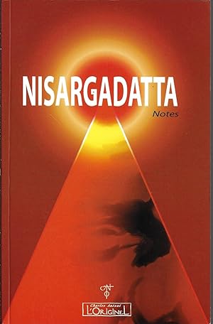 Nisargadatta maharaj . Notes