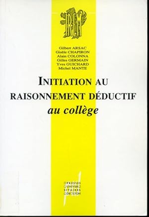 Bild des Verkufers fr Initiation au raisonnement dductif au collge zum Verkauf von Librairie Le Nord