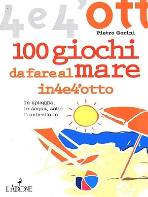 Bild des Verkufers fr 100 Giochi da fare al mare zum Verkauf von Librodifaccia