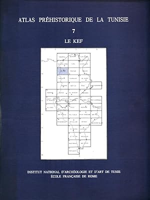 Bild des Verkufers fr Atlas prehistorique de la Tunisie 7: Le Kef zum Verkauf von Librodifaccia