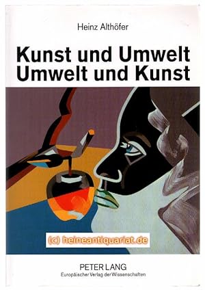 Bild des Verkufers fr Kunst und Umwelt - Umwelt und Kunst. zum Verkauf von Heinrich Heine Antiquariat oHG